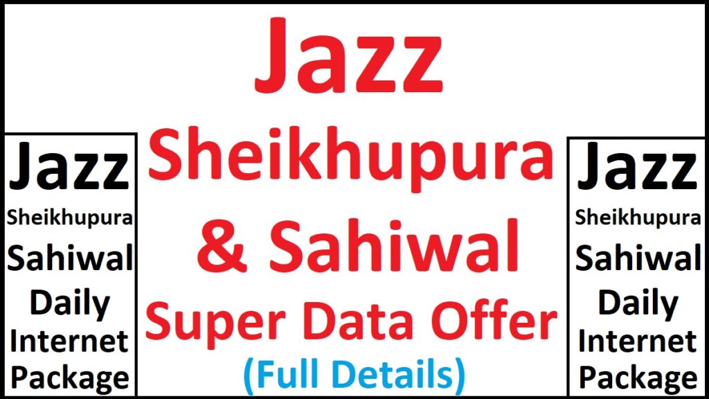 Jazz Sheikhupura & Sahiwal Super Data