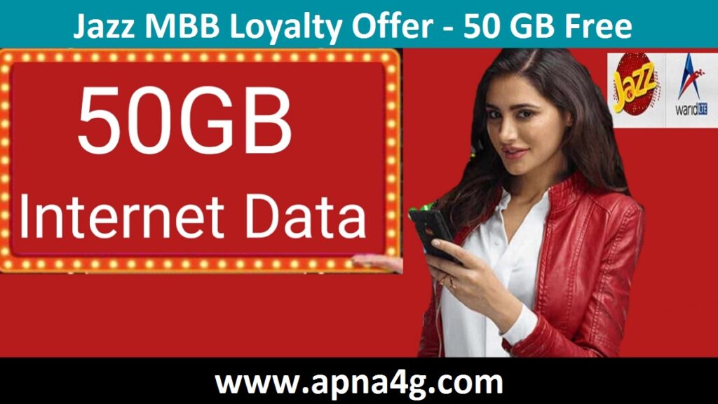 Jazz 50GB Free Internet MBB Loyalty Offer
