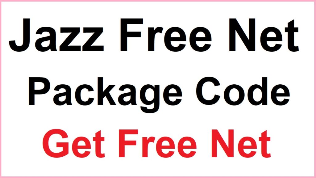 Jazz Free Internet Code 2021 Gift