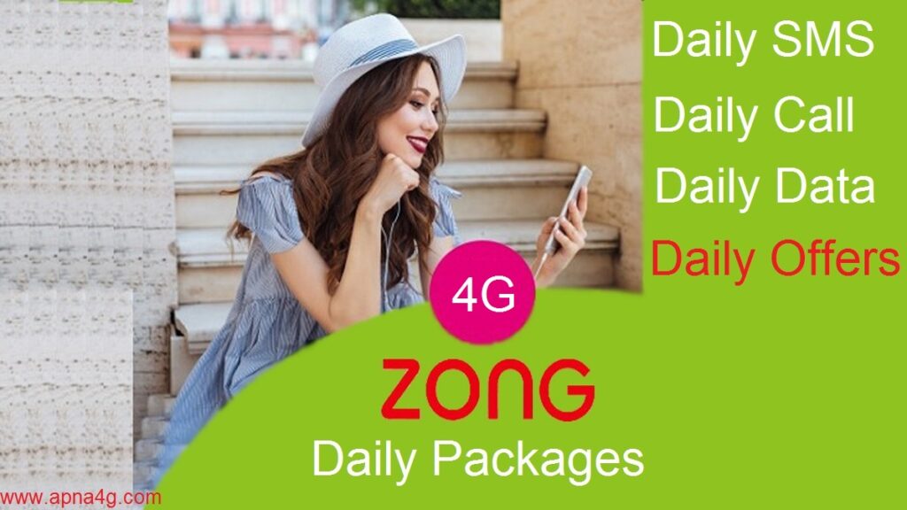 Latest Zong Daily Call SMS & Internet Packages