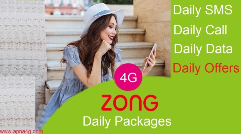 Latest Zong Daily Call SMS & Internet Packages