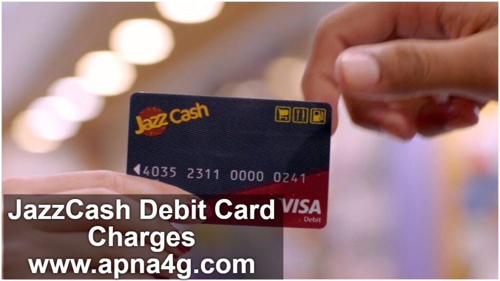 Jazz Cash Debit Card Charges