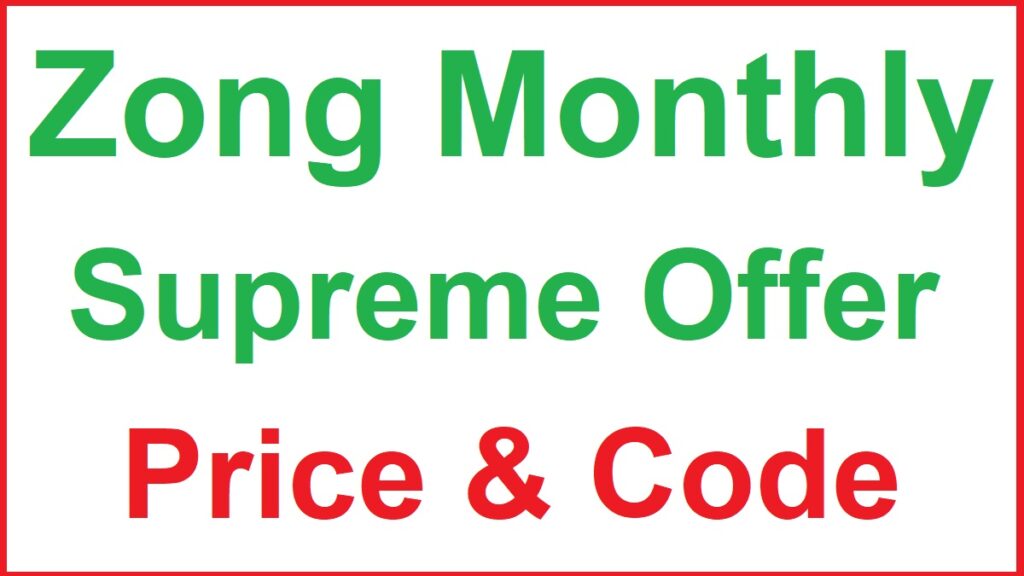 Zong Supreme Bachat Offer Detail & Code