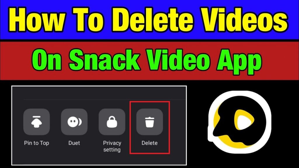 How to Delete Video From Snack Video