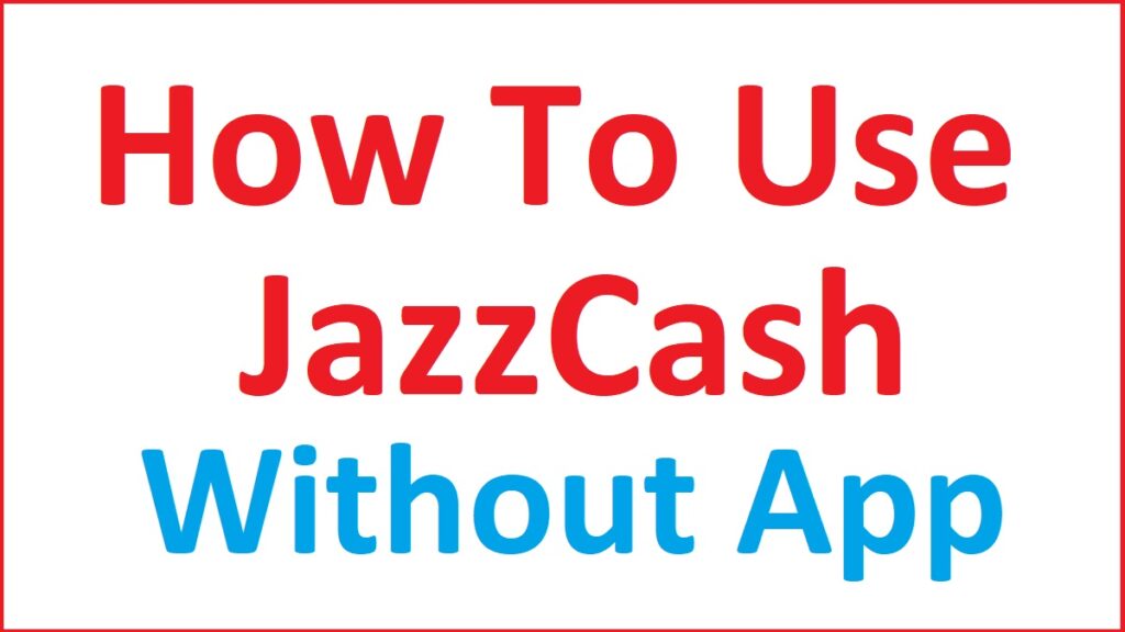 How To Use JazzCash Without App
