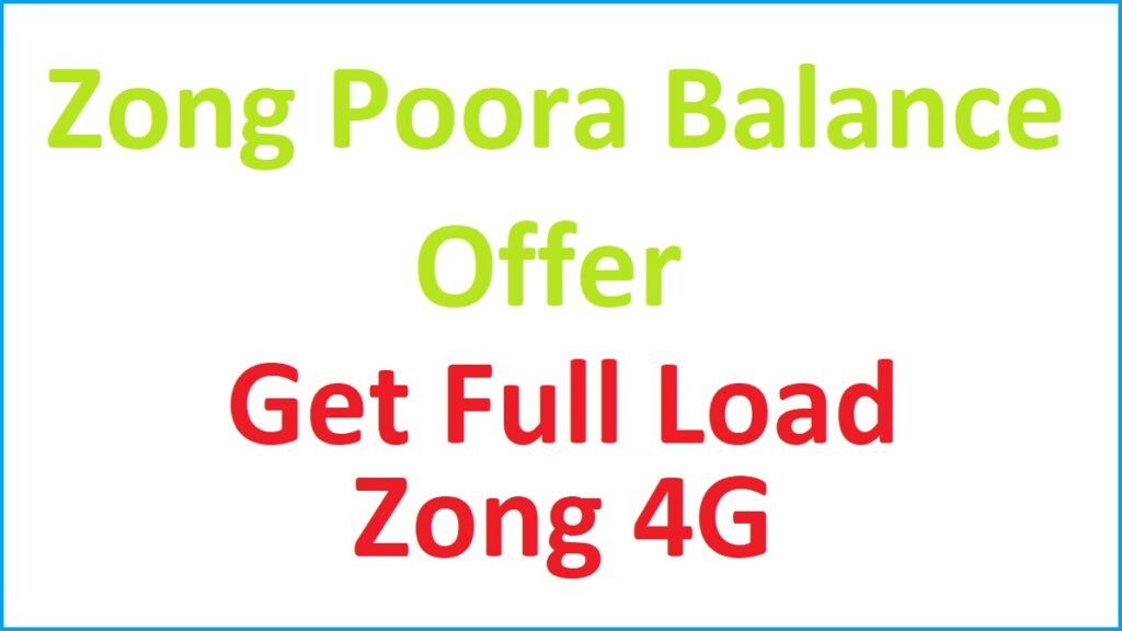 Zong Poora Balance Offer