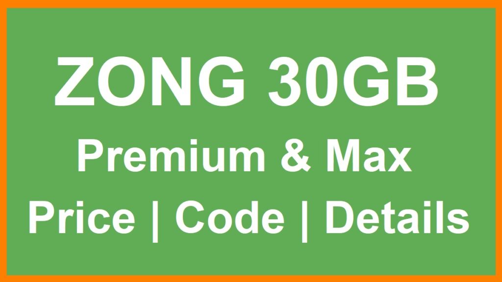 Zong 30GB Weekly Package