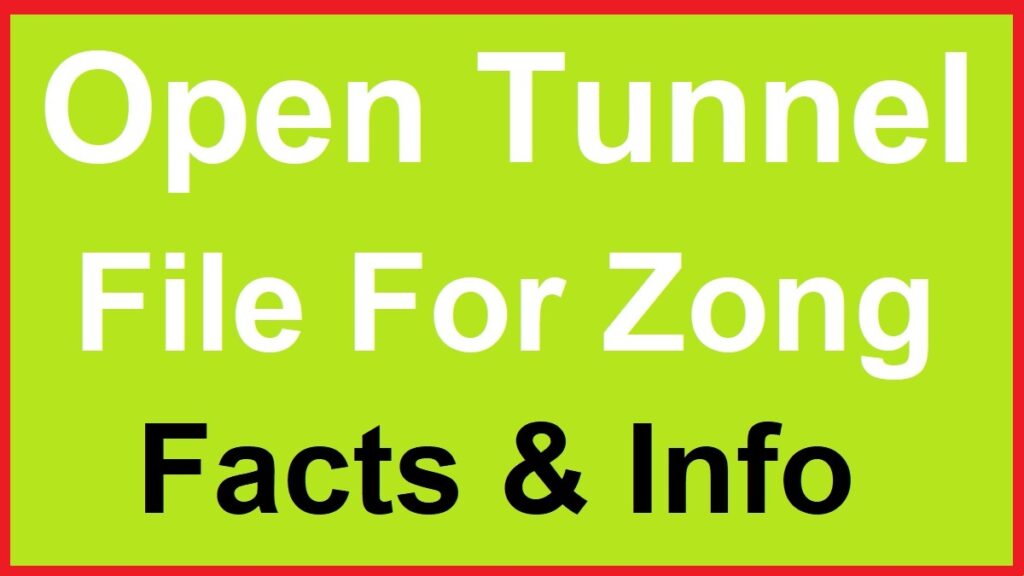 Zong Open Tunnel File