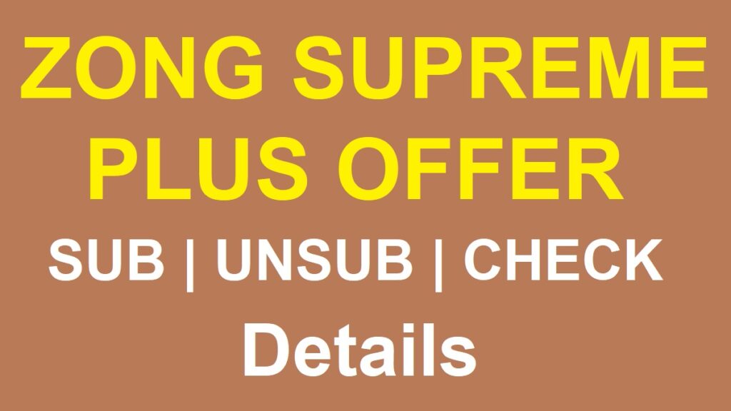 Zong Supreme Plus Offer