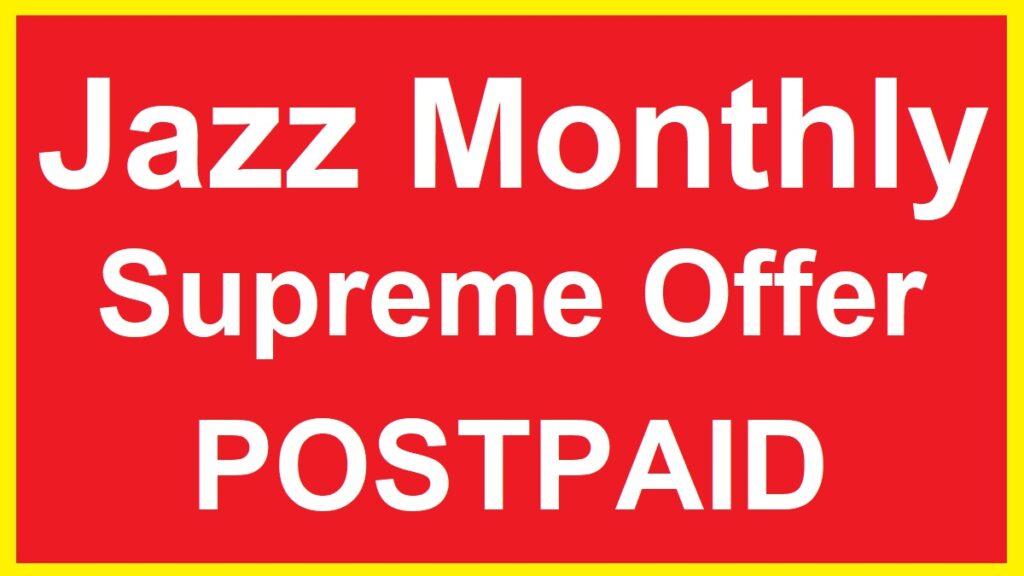 Jazz Postpaid Monthly Supreme