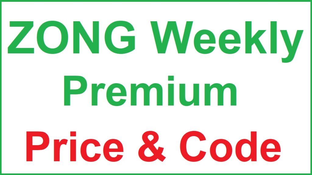 Zong Super Weekly Premium Package Code