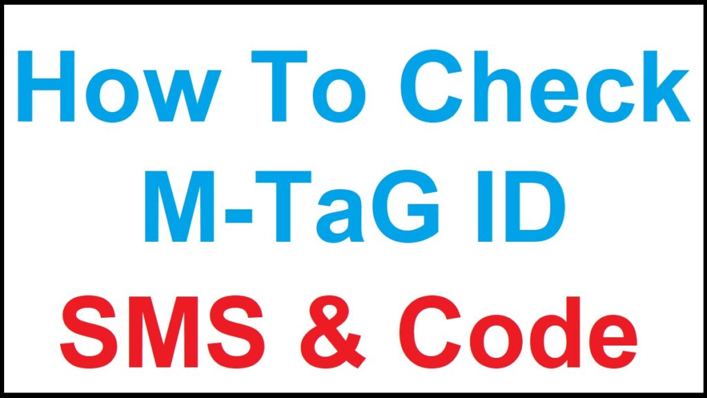 How To Check M-Tag ID