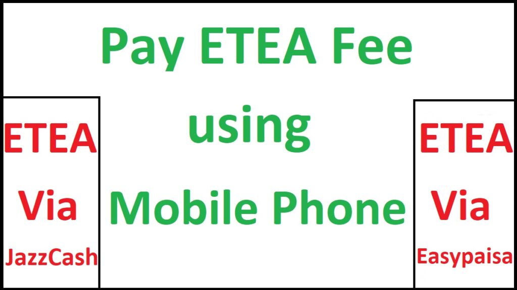 ETEA Fee via EasyPaisa & JazzCash