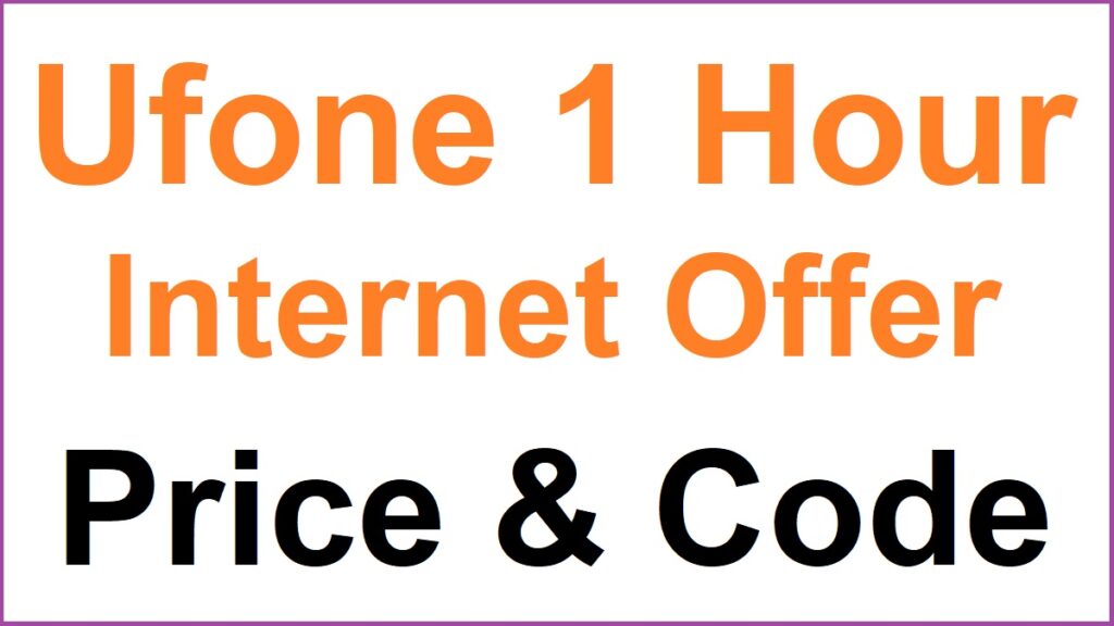 Ufone 1 Hour Internet Package