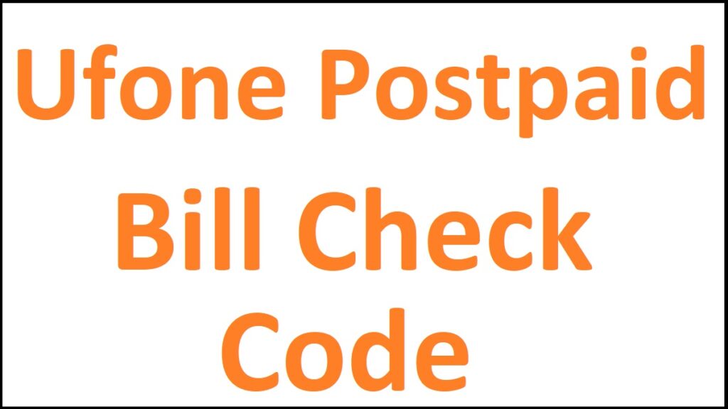 Ufone Postpaid Bill Check