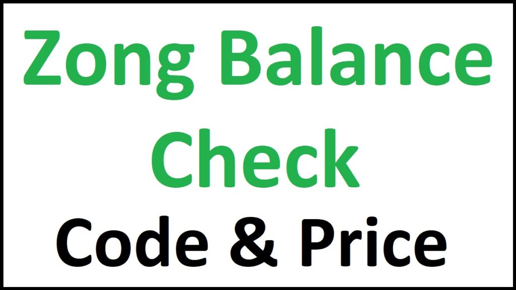 Zong Balance Check Code