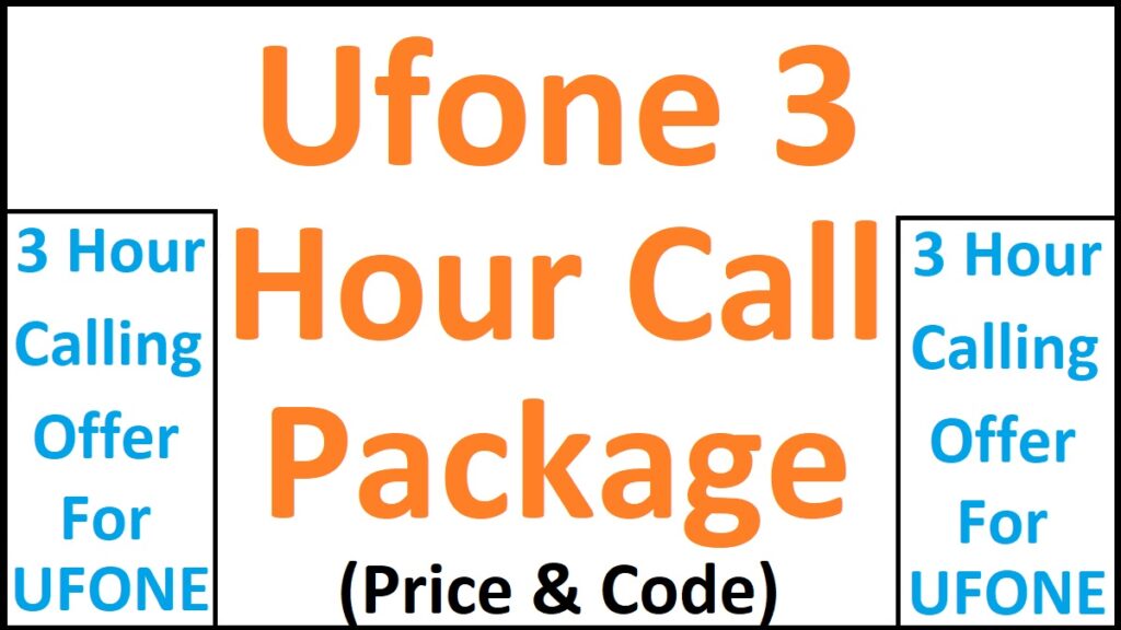 Ufone 3 Hour Call Package