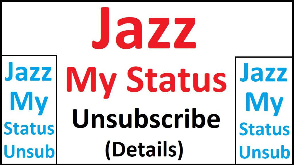 Jazz My Status Unsubscribe