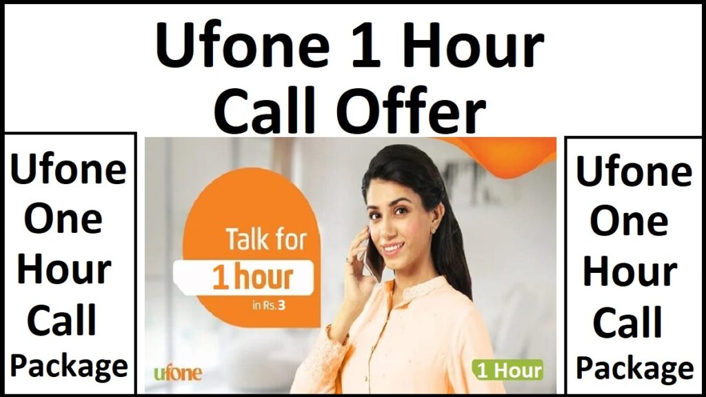 Ufone 1 Hour Call