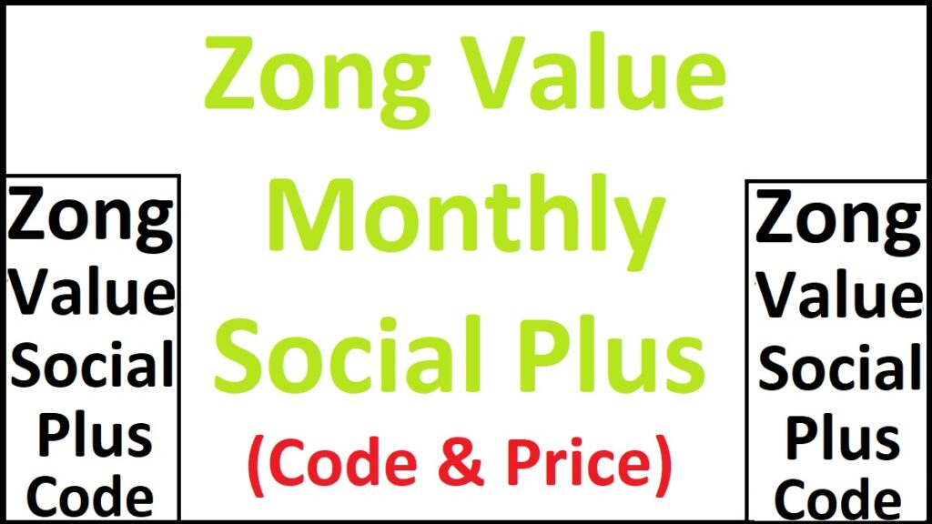 Zong Value Monthly Social Plus