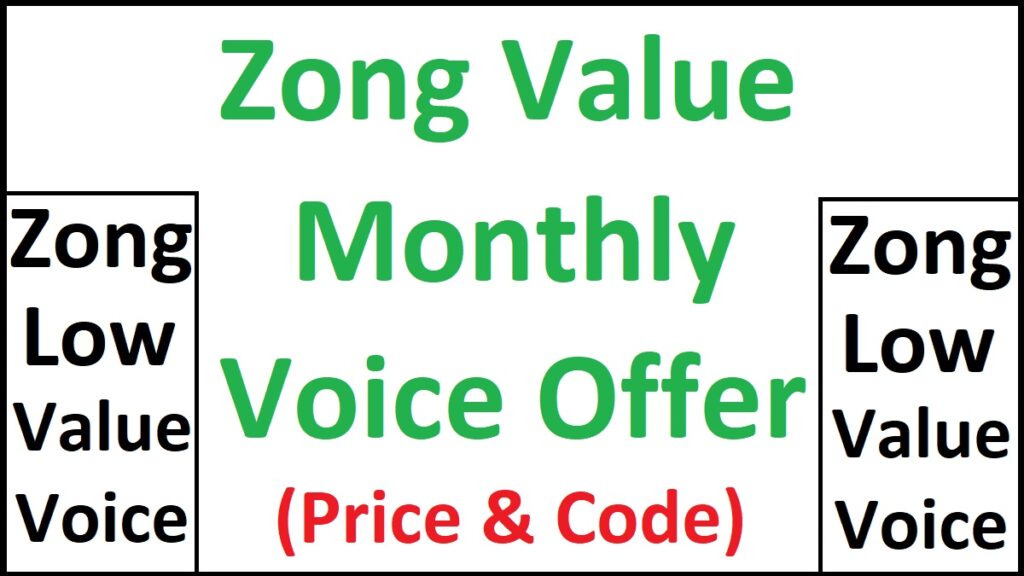 Zong Value Monthly Voice