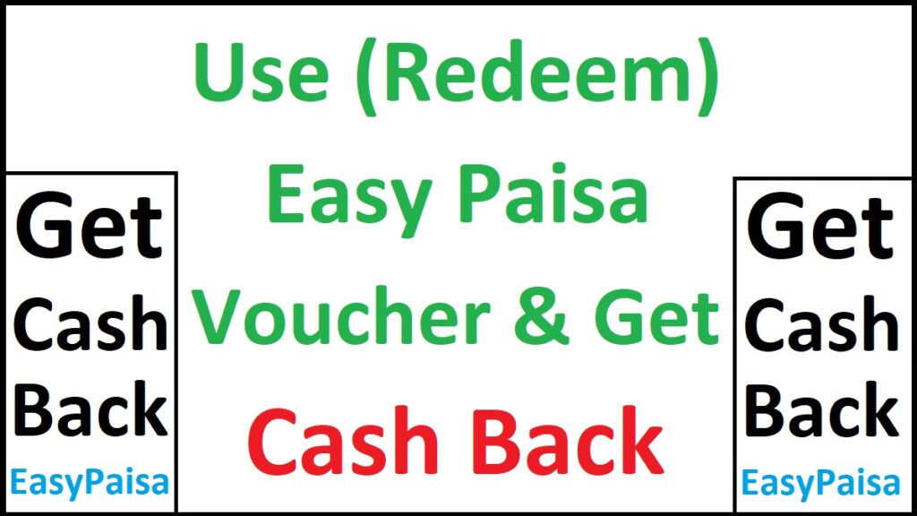 How To Use EasyPaisa Voucher