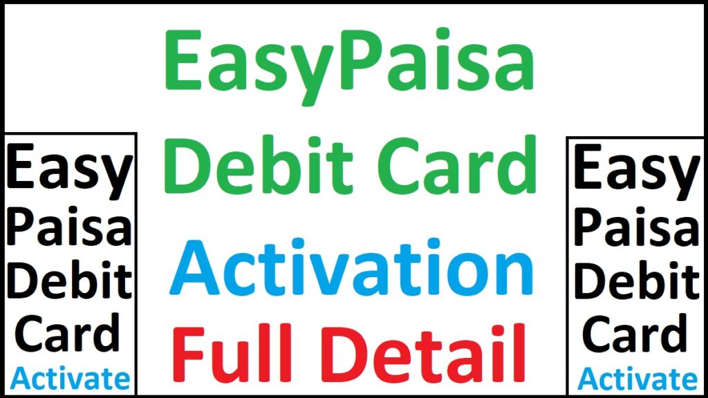 Activate Easypaisa Debit Card