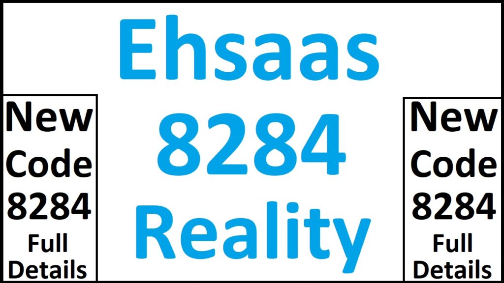 8284 Ehsaas Code