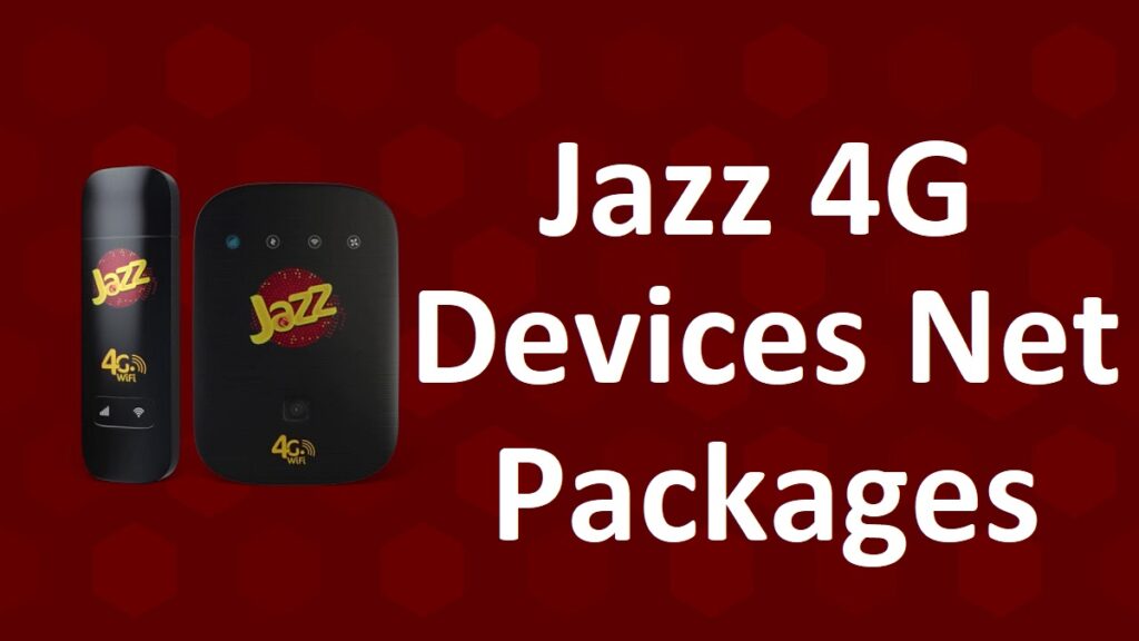 Jazz 4G Device Packages Jazz WIFI and MIFI Internet
