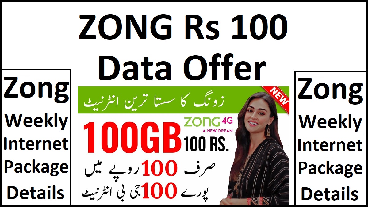 Zong Weekly Internet Rs 100