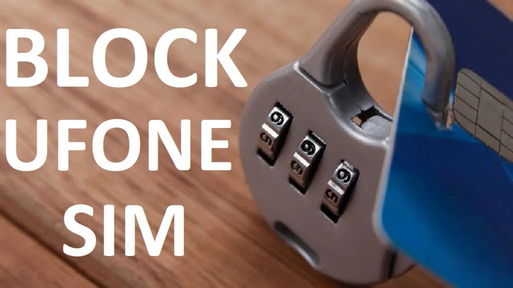 How to Block Ufone Sim