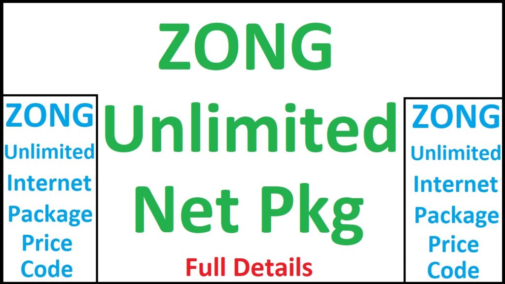 Zong Unlimited Internet Packages Details