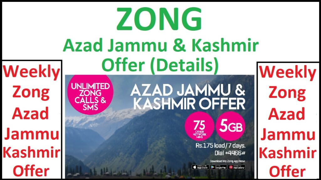 Zong Azad Jammu & Kashmir Offer