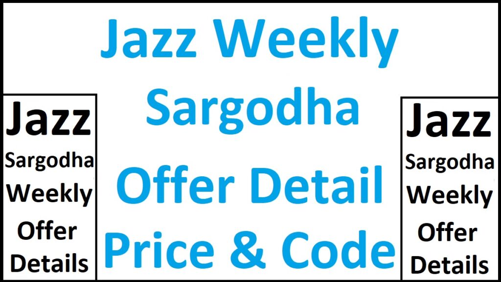Jazz Sargodha Weekly Offer