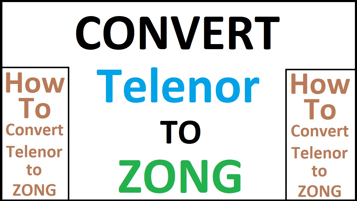 Convert Telenor Sim To Zong