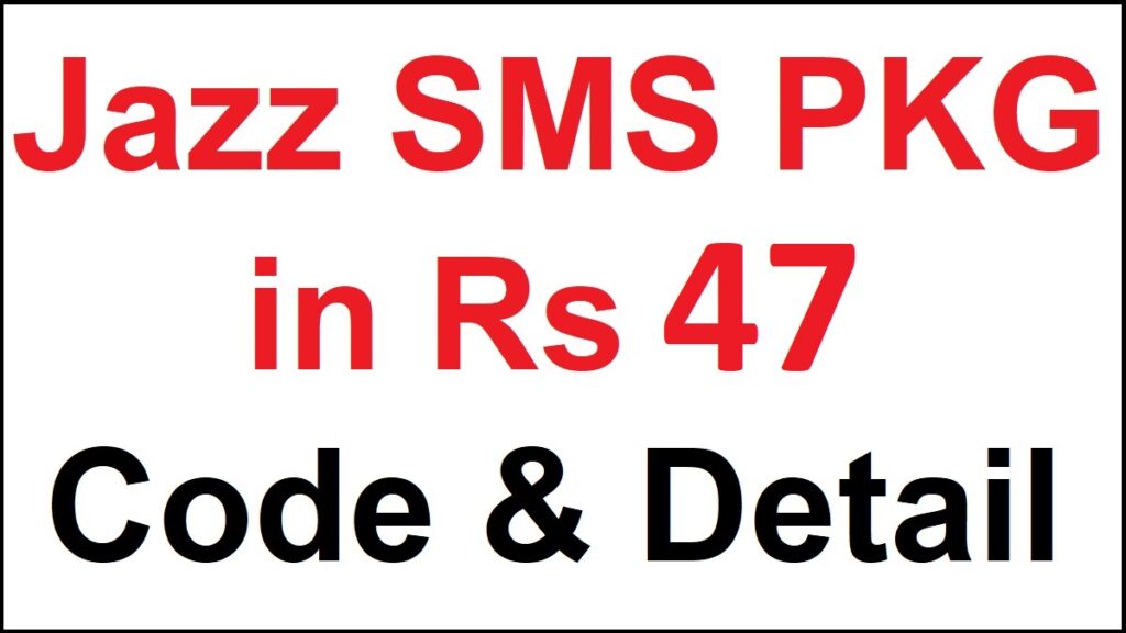 Jazz 47 Rupees SMS Package