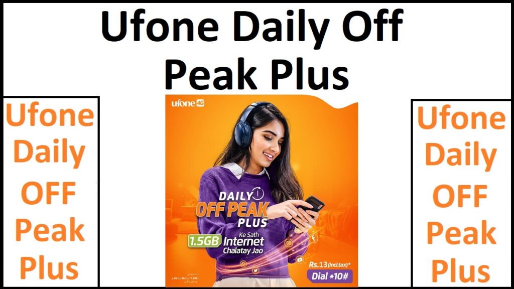 Ufone Daily Off Peak Plus