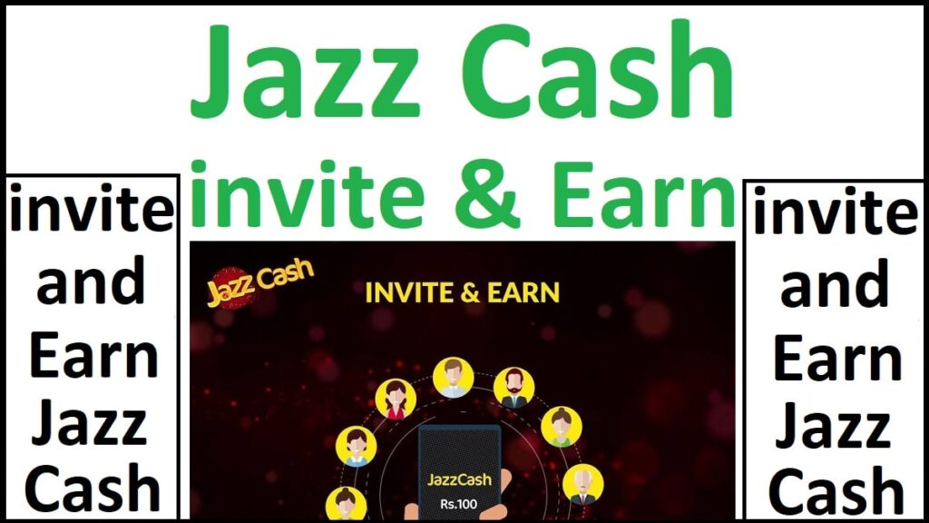 JazzCash Invite and Earn Details