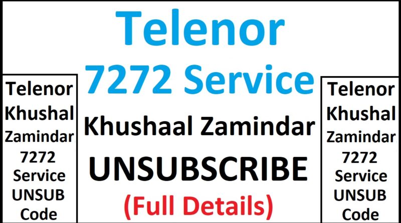 Telenor 7272 Khushaal Zamindar Unsubscribe Code