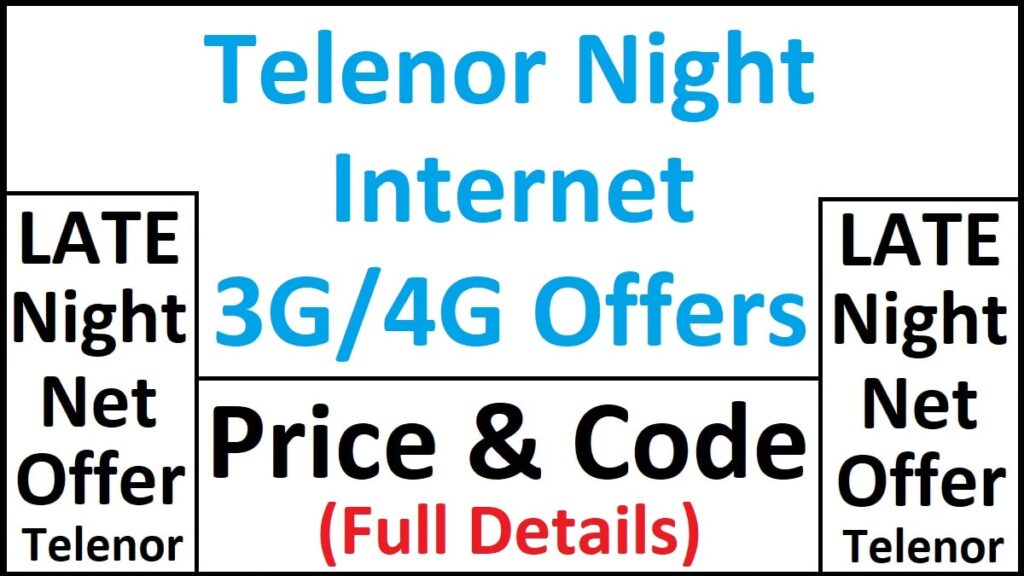 Telenor Internet Packages For Night Late Night