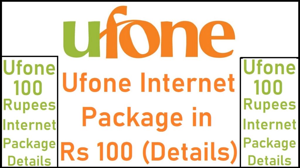 Ufone Internet Package in 100 Rupees