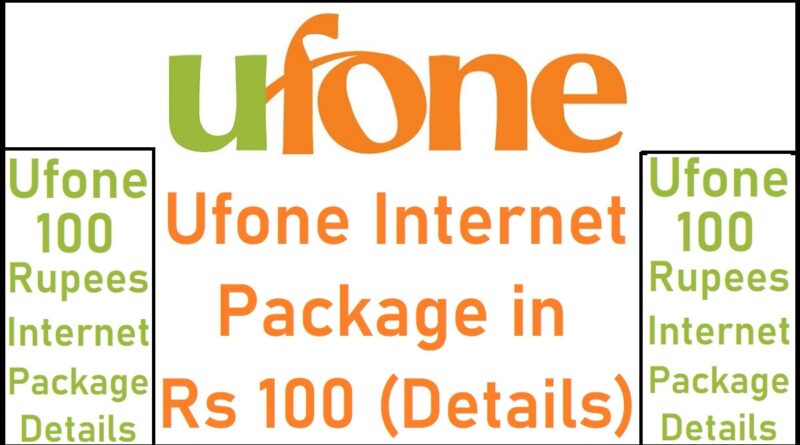 Ufone Internet Package in 100 Rupees