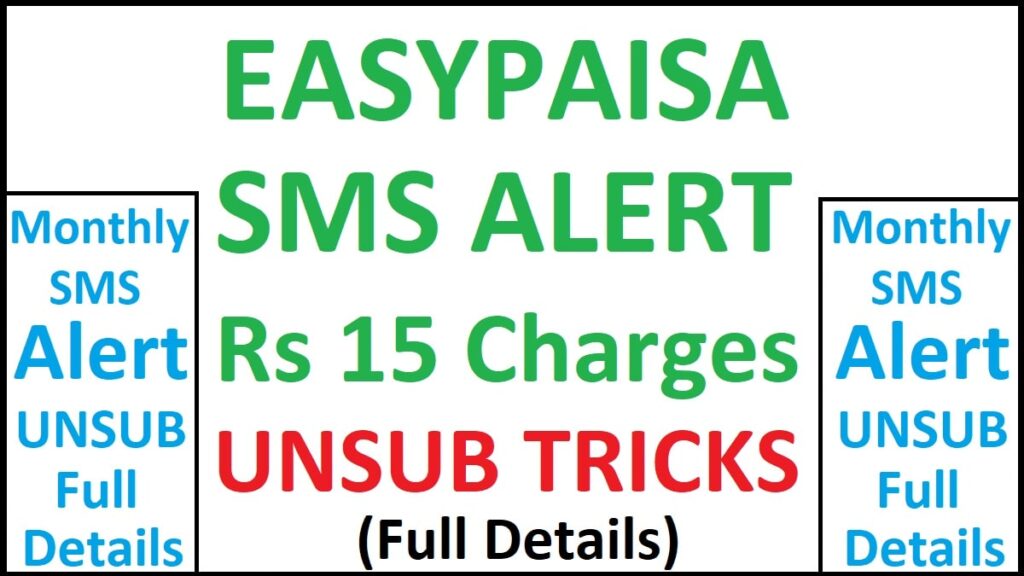 Easypaisa SMS Alert Charges Unsubscribe
