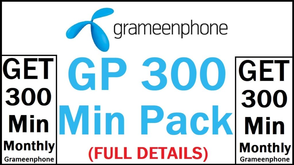 GP 300 Minute Offer 30 Days Details
