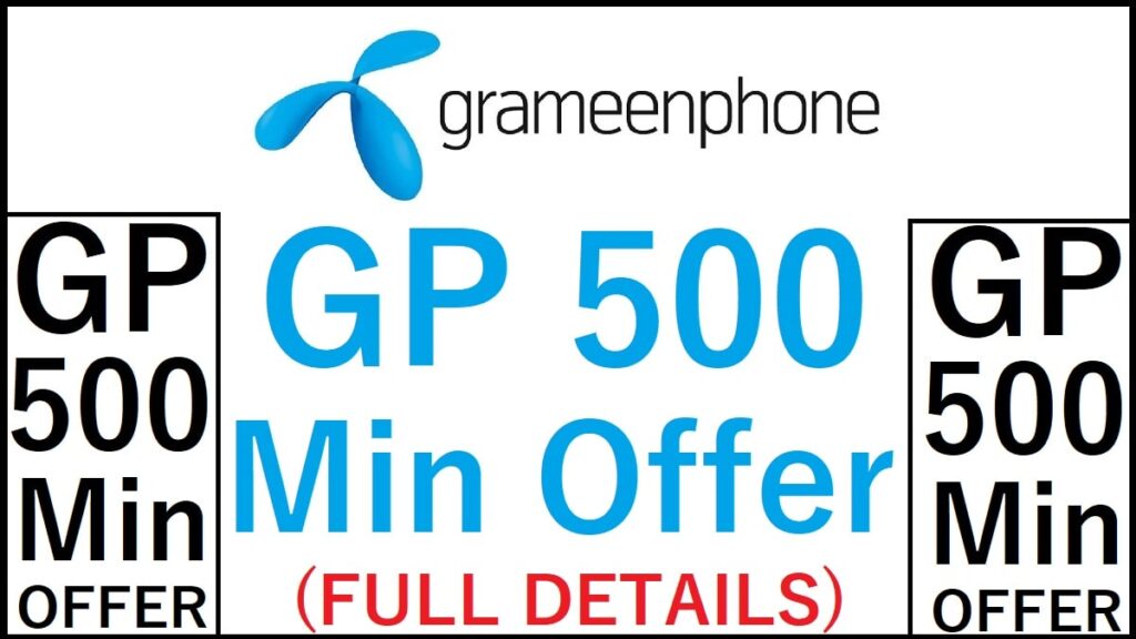 GP 500 Minute Offer