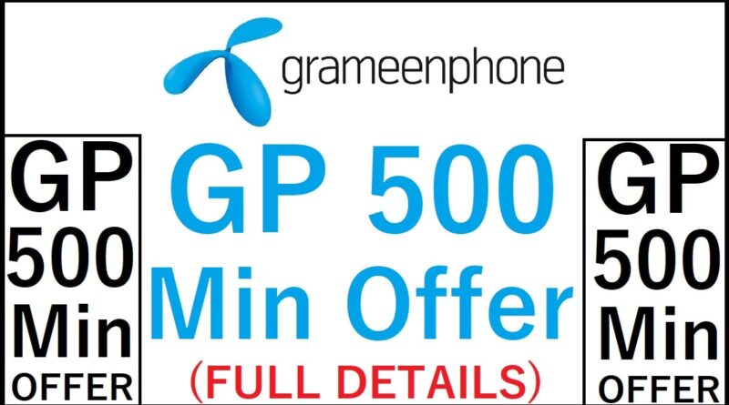 GP 500 Minute Offer