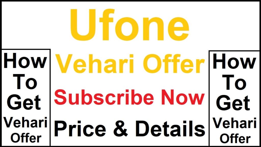 Ufone Vehari Offer Details