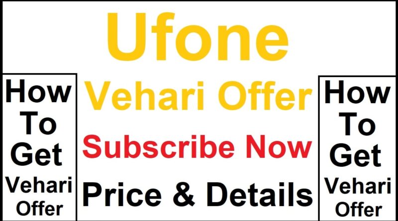 Ufone Vehari Offer Details