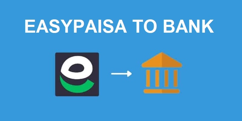 Easypaisa to Bank Account