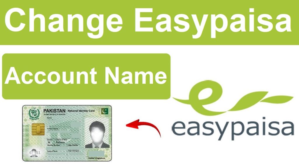 How to Change Easypaisa Account Name 2023